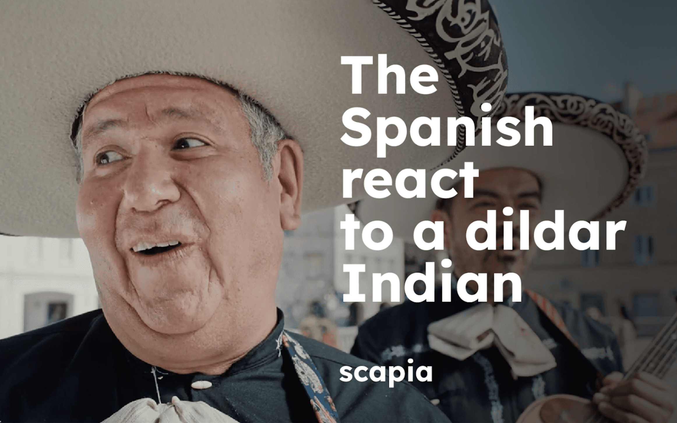 Why is a Spanish Mariachi Band speaking Hindi in Scapia's brand film?